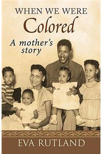 When We Were Colored