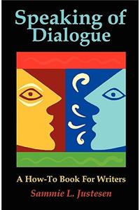 Speaking of Dialogue