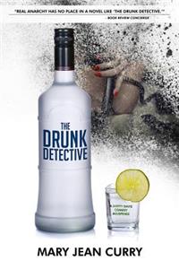 The Drunk Detective: A Dotty Davis Comedy Suspense