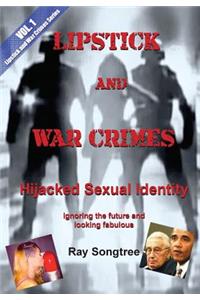Vol 1 Lipstick and War Crimes