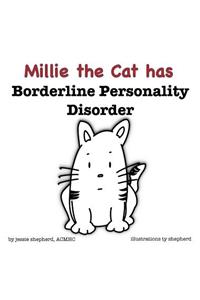 Millie the Cat has Borderline Personality Disorder