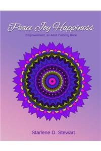Peace Joy Happiness