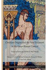 Christian Origins and the New Testament in the Greco-Roman Context