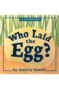 Who Laid the Egg?