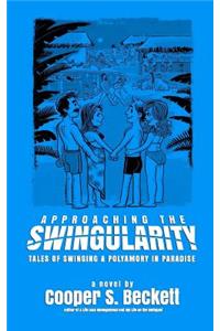 Approaching The Swingularity