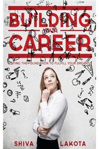 Building Your Career