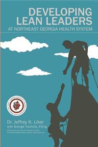 Developing Lean Leaders at Northeast Georgia Health System