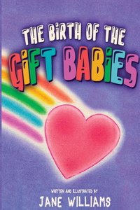Birth of the Gift Babies