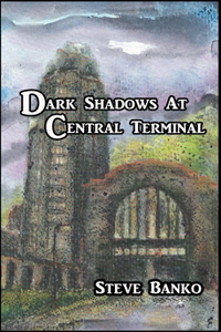 Dark Shadows at Central Terminal