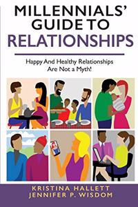 Millennials' Guide to Relationships