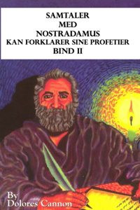 Samtaler med Nostradamus, Bind II