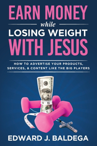 Earn Money While Losing Weight With Jesus