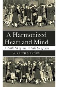 A Harmonized Heart and Mind