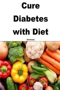 Cure Diabetes with Diet (Corsican)