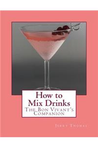 How to Mix Drinks