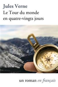 Le Tour Du Monde En Quatre-Vingts Jours