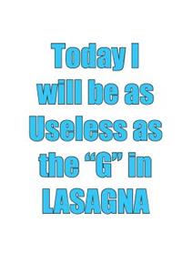 TODAY I WILL BE AS USELESS...Workbook of Affirmations