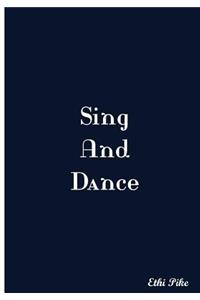 Sing And Dance