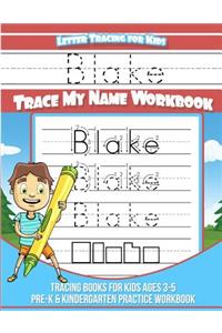 Blake Letter Tracing for Kids Trace My Name Workbook