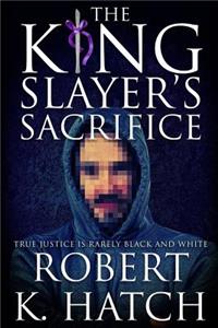 King Slayer's Sacrifice