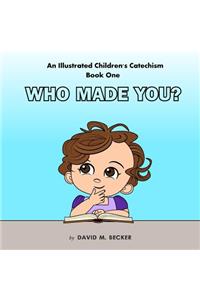 An Illustrated Children's Catechism Book One