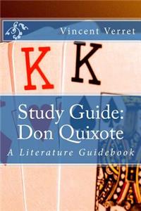 Study Guide: Don Quixote: A Literature Guidebook