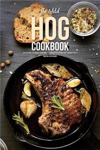 The Wild Hog Cookbook
