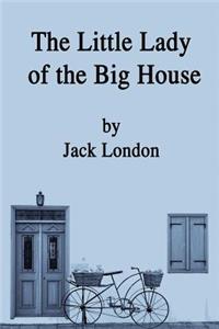 The Little Lady of the Big House