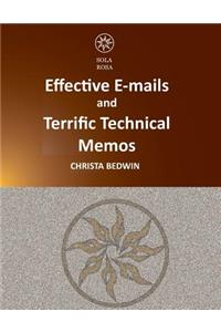 Effective E-mails and Terrific Technical Memos