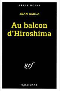 Au Balcon D Hiroshima