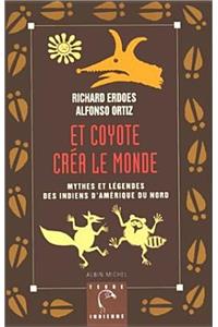 Et Coyote Crea Le Monde