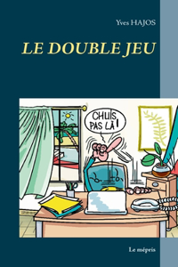 Le Double Jeu