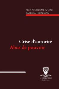 Crise d'autorité, abus de pouvoir