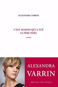 C'EST MAMAN QUI A TUE LE PERE NOEL
