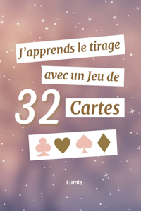 J'apprends le tirage avec un jeu de 32 cartes