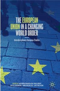 European Union in a Changing World Order