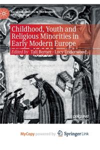 Childhood, Youth and Religious Minorities in Early Modern Europe