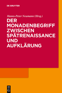 Monadenbegriff zwischen Spätrenaissance und Aufklärung