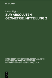 Zur Absoluten Geometrie, Mitteilung 2