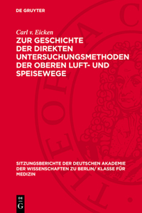 Zur Geschichte Der Direkten Untersuchungsmethoden Der Oberen Luft- Und Speisewege