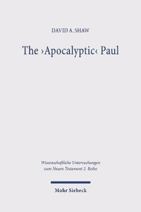 The 'Apocalyptic' Paul