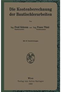 Die Kostenberechnung der Bautischlerarbeiten