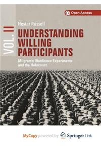 Understanding Willing Participants, Volume 2