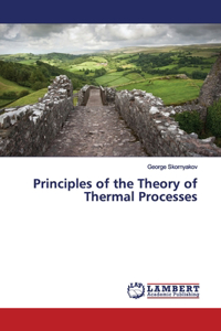 Principles of the Theory of Thermal Processes