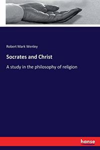 Socrates and Christ