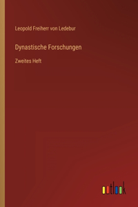 Dynastische Forschungen