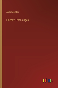 Heimat: Erzählungen