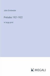 Preludes 1921-1922