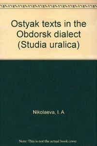 Ostyak Texts in the Obdorsk Dialect