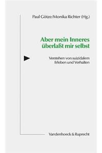 Aber Mein Inneres Uberlasst Mir Selbst